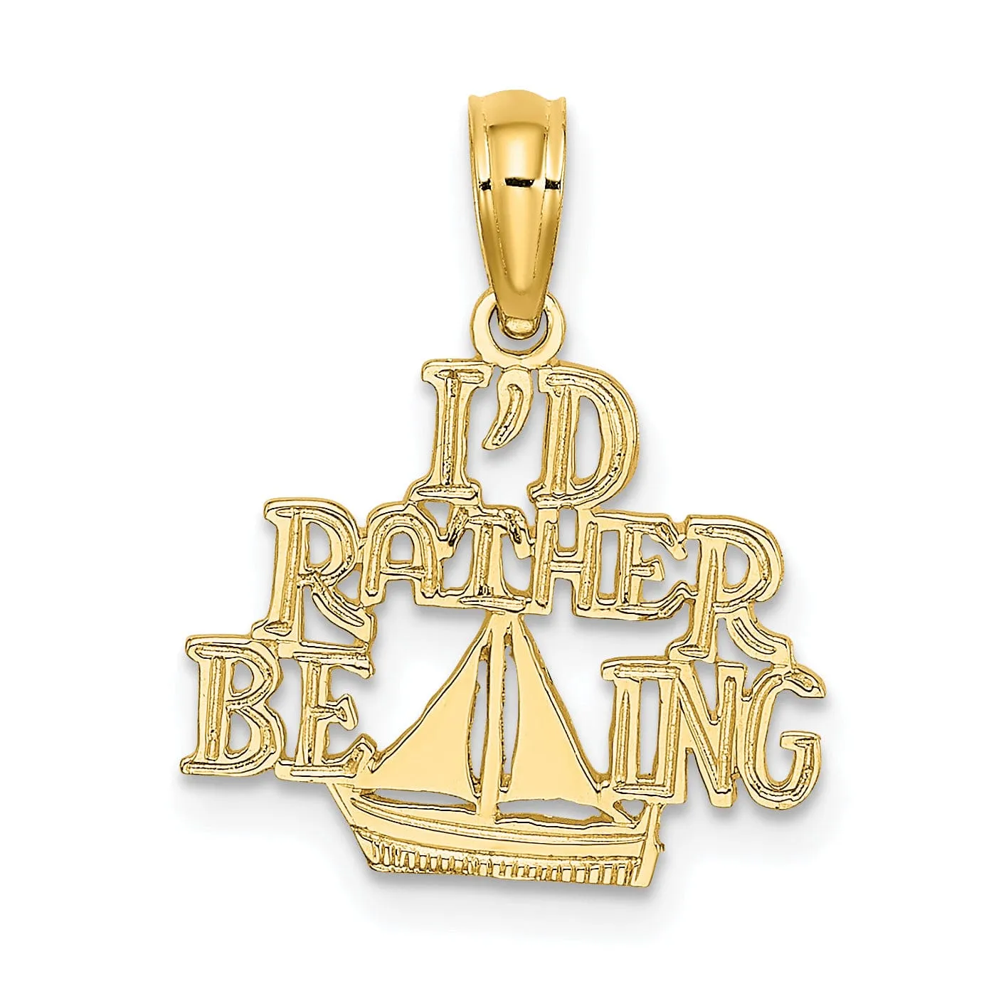 14K Yellow Gold  Polished Finished  I'D RATHER BE SAILING Charm Pendant